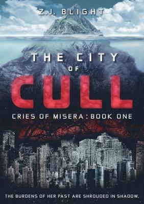 The City of Cull: (Cries of Misera: Book One)