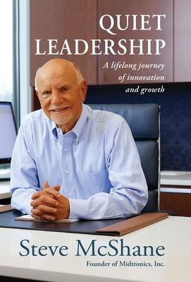 Quiet Leadership: A lifelong journey of innovation and growth