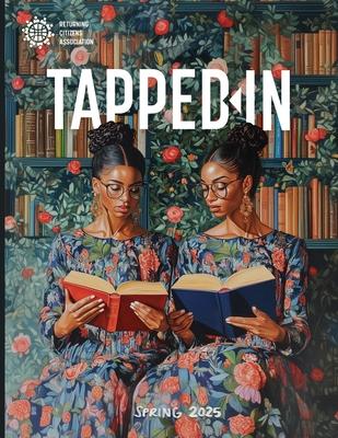 Tapped-In Magazine: Spring 2025