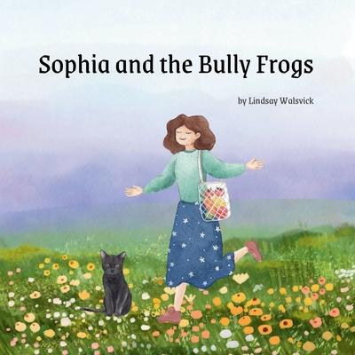 Sophia and the Bully Frogs