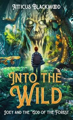 Into the Wild: Joey and the God of the Forest