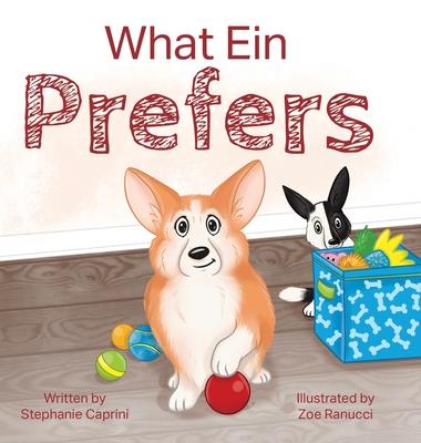 What Ein Prefers