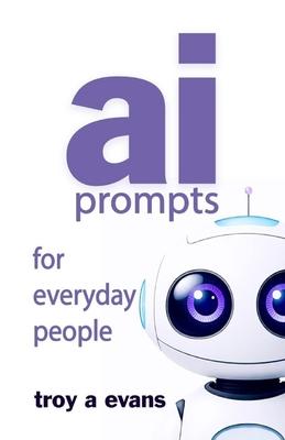 AI Prompts For Everyday People