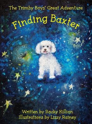 The Trimby Boys' Great Adventure: Finding Baxter