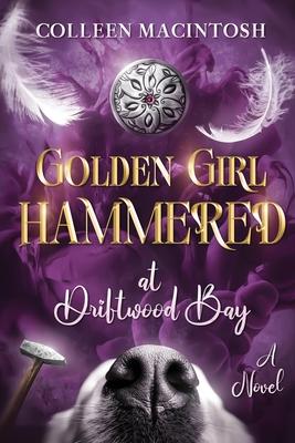 Golden Girl Hammered at Driftwood Bay