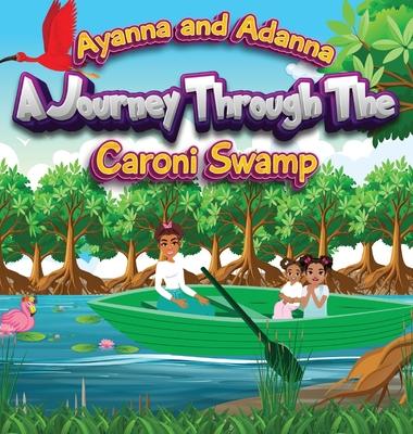 A Journey Through the Caroni Swamp