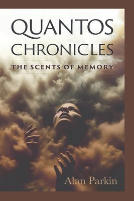 Quantos Chronicles The Scents of Memory