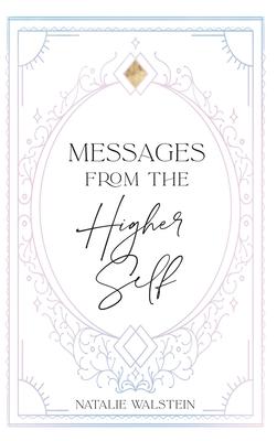 Messages from the Higher Self