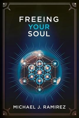 Freeing Your Soul