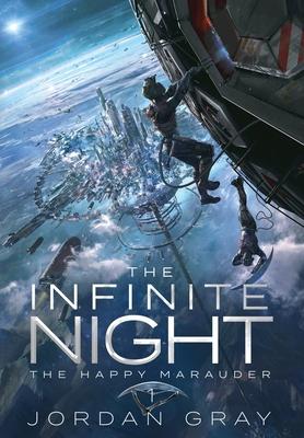 The Infinite Night Book 1: The Happy Marauder