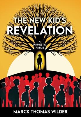 The New Kid's Revelation: A Domestic Fable