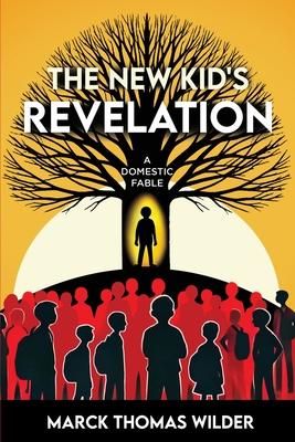 The New Kid's Revelation: A Domestic Fable