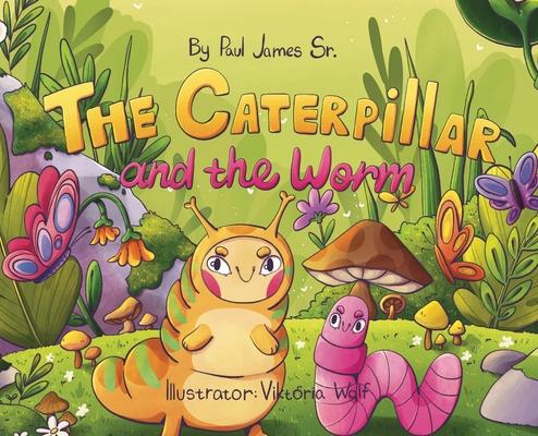 The Caterpillar and the Worm