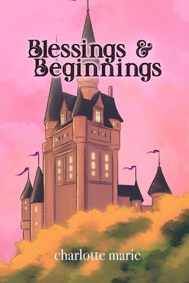 Blessings & Beginnings