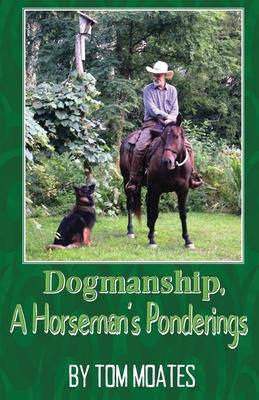 Dogmanship, A Horseman's Ponderings