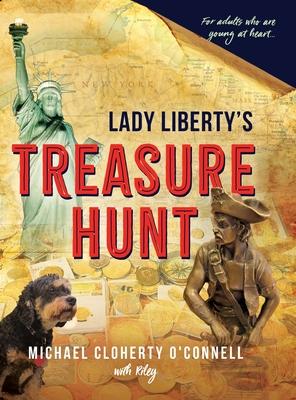 Lady Liberty's Treasure Hunt: For adults who are young at heart