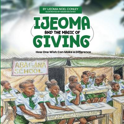 Ijeoma and the Magic of Giving. Bilingual Edition. English-Igbo Subscription