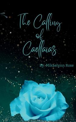 The Calling of Caellaias