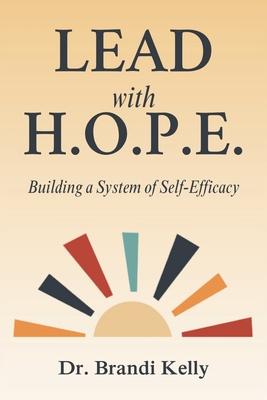 Lead with H.O.P.E.: Building a System of Self-Efficacy Subscription