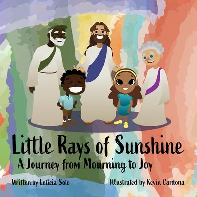 Little Rays of Sunshine: A Journey From Mourning To Joy