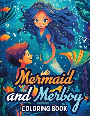 Mermaid and Merboy Coloring Book