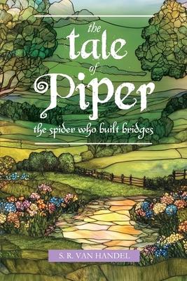 The Tale of Piper: the spider who built bridges