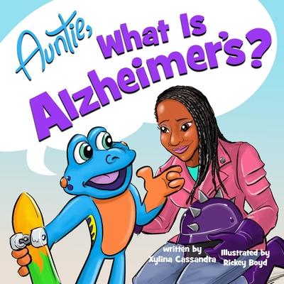 Auntie, what is Alzheimer's?