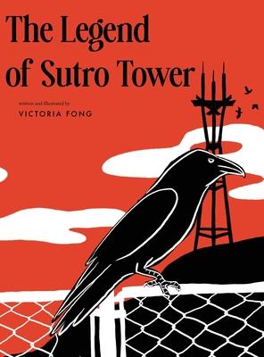 The Legend of Sutro Tower: A Story Blending San Francisco History and Lore Subscription