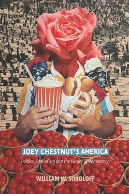 Joey Chestnut's America: Politics, Patriotism and the Future of Democracy Subscription