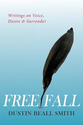 Free Fall: Writings on Voice, Desire, and Surrender Subscription