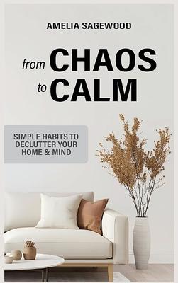 From Chaos to Calm: Simple Habits to Declutter Your Home and Mind Subscription