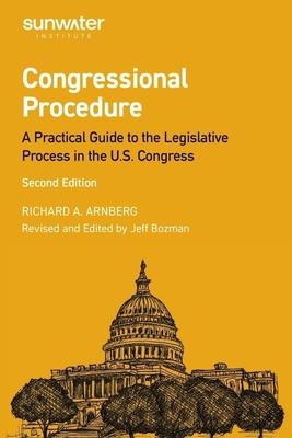 Congressional Procedure: A Practical Guide to the Legislative Process in the U.S. Congress Subscription