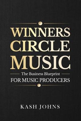 Winners Circle Music - The Business Blueprint For Music Producers Subscription