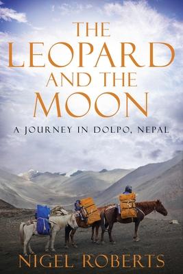 The Leopard and the Moon: A Journey in Dolpo, Nepal Subscription