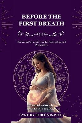 Before the First Breath: The Womb's Imprint on the Rising Sign and Personality Subscription