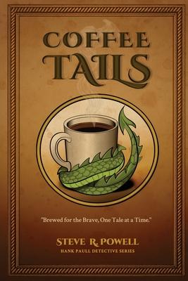 Coffee Tails: Hank Paull, Private Eye for OSI