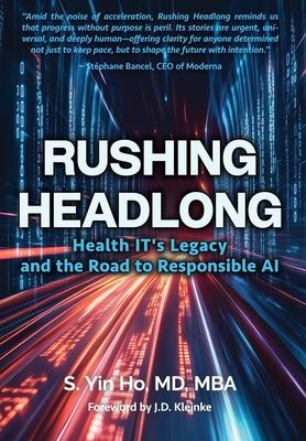 Rushing Headlong: Health IT's Legacy and the Road to Responsible AI Subscription