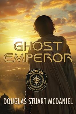 Ghost Emperor: Volume One in the Ashes of Empire Saga Subscription