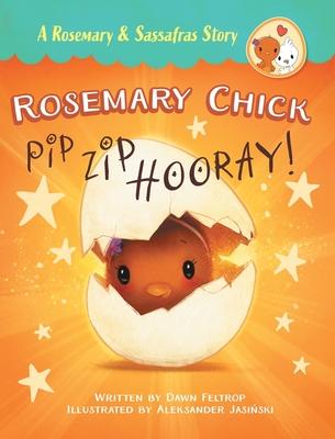 Rosemary Chick: Pip, Zip, Hooray! Subscription