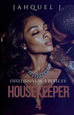 Confessions Of A Hustla's Housekeeper 4 Subscription