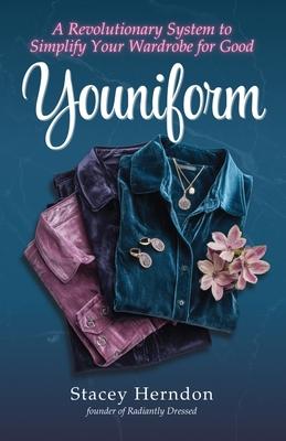 Youniform: A Revolutionary Style System to Simplify Your Wardrobe for Good Subscription