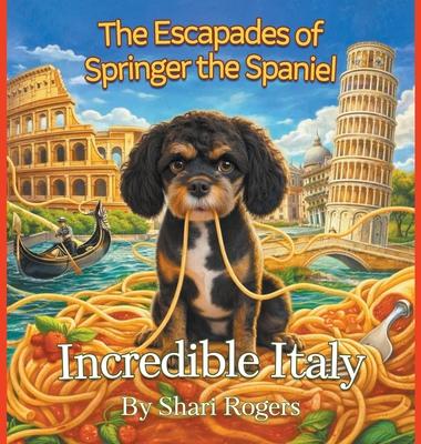 The Escapades of Springer the Spaniel Incredible Italy Subscription