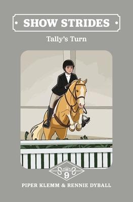 Show Strides Vol. 9: Tally's Turn Subscription
