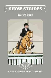 Show Strides Vol. 9: Tally's Turn
