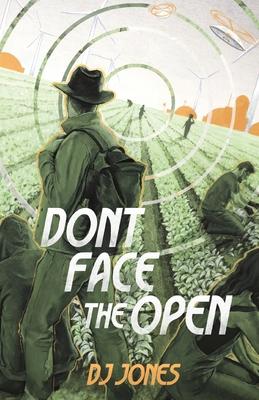Don't Face the Open
