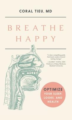 Breathe Happy: Optimize Your Sleep, Looks, and Health Subscription