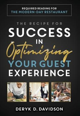 The Recipe for Success in Optimizing Your Guest Experience: Required Reading For The Modern-Day Restaurant Subscription