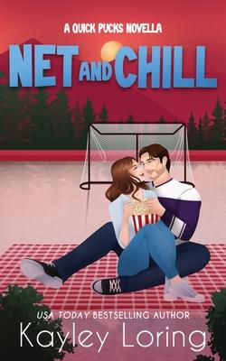 Net and Chill: A Quick Pucks Novella Subscription