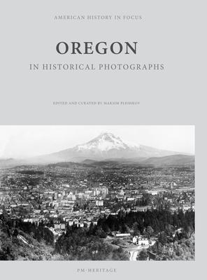 Oregon in Historical Photographs Subscription