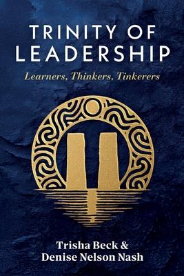Trinity of Leadership: Learners, Thinkers, Tinkerers Subscription